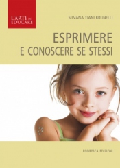 Esprimere e conoscere se stessi